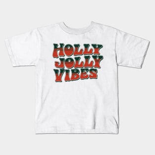 holly jolly vibes Kids T-Shirt